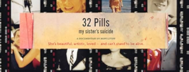 32 Pills: My Sister's Suicide 2017
