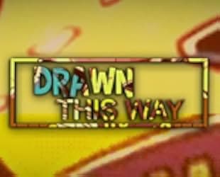 Drawn This Way 2019