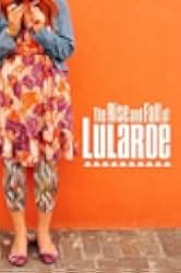 The Rise and Fall of LuLaRoe 2021