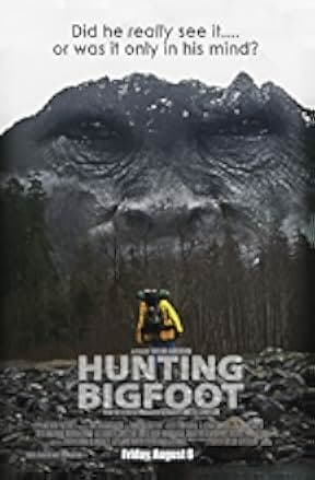 Hunting Bigfoot 2021