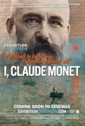 Exhibition on Screen: I, Claude Monet 2017