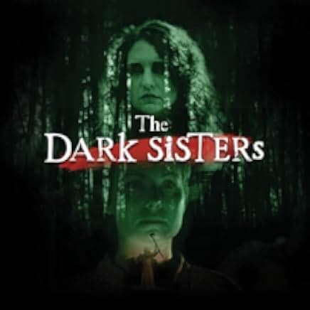 The Dark Sisters 2023