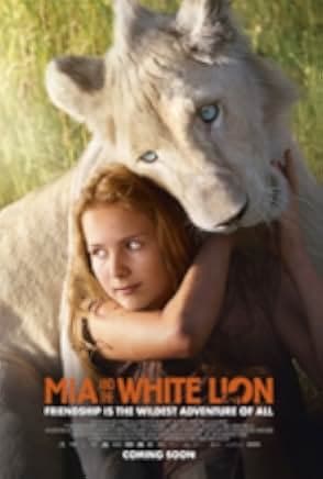 Mia and the White Lion 2018