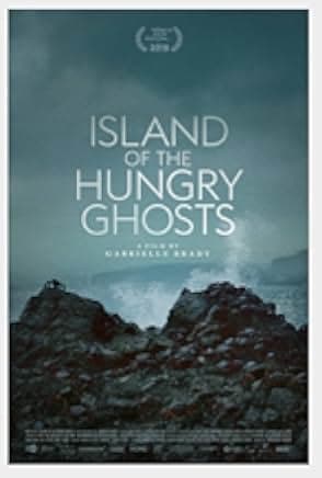 Island of the Hungry Ghosts 2018