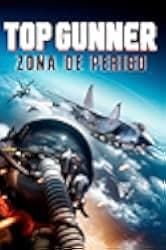 Top Gunner: Danger Zone 2022