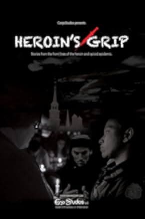 Heroin's Grip 2019