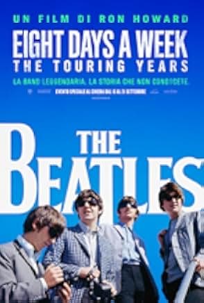 The Beatles: Eight Days a Week - The Touring Years 2016