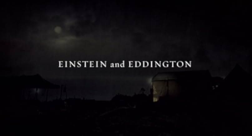 Einstein and Eddington 2008