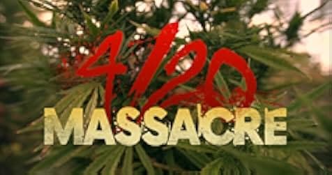 4/20 Massacre 2018
