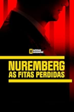 Nazis at Nuremberg: The Lost Testimony 2023