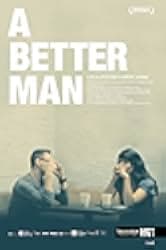 A Better Man 2019