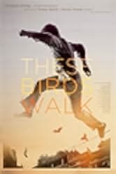 These Birds Walk 2013