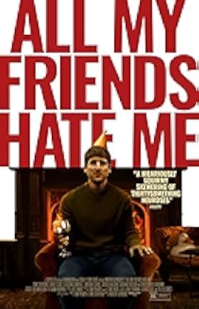 All My Friends Hate Me 2021