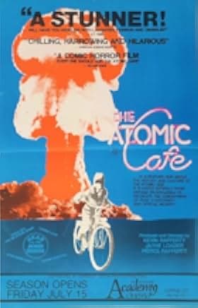 The Atomic Cafe 1982