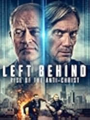 Left Behind: Rise of the Antichrist 2023