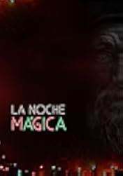 La noche mágica 2021