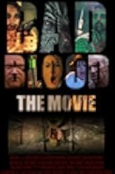 Bad Blood: The Movie 2016