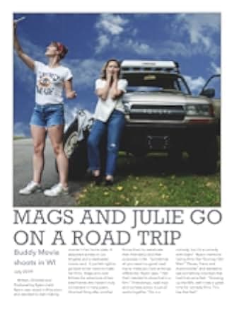 Mags and Julie Go on a Road Trip. 2020