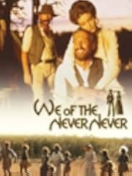 We of the Never Never 1982