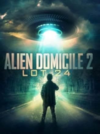 Alien Domicile 2: Lot 24 2018