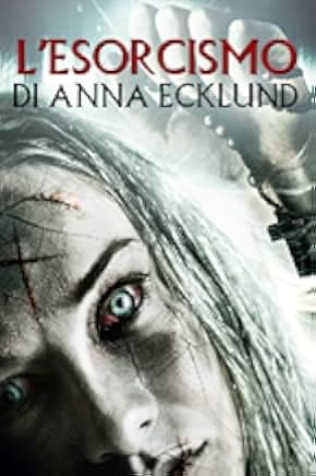 The Exorcism of Anna Ecklund 2016