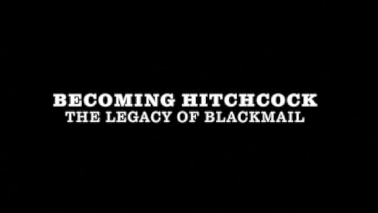 Becoming Hitchcock: The Legacy of Blackmail 2024