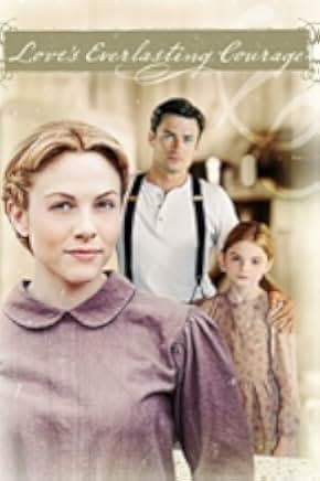 Love's Everlasting Courage 2011