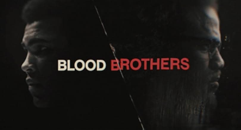 Blood Brothers: Malcolm X & Muhammad Ali 2021