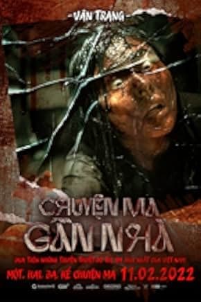 Chuyen Ma Gan Nhà 2022